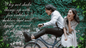 Why Outdoor Hobbies Matter for Couples