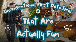 10 Unconventional First Date Ideas That Are Actually Fun