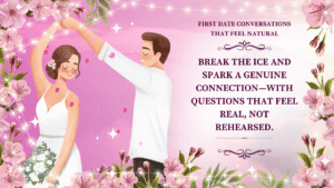 First Date Conversations That Feel Natural