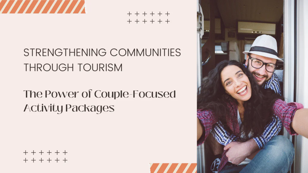 How Curated Date Night Packages Can Transform Local Communities and Boost Tourism