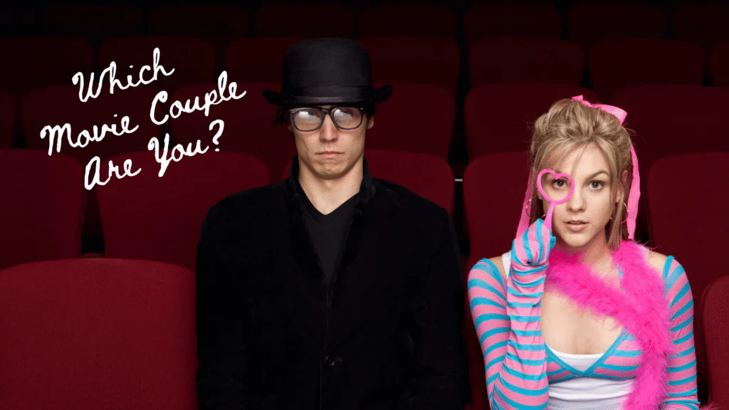 Which Movie Couple Matches Your Love Story?