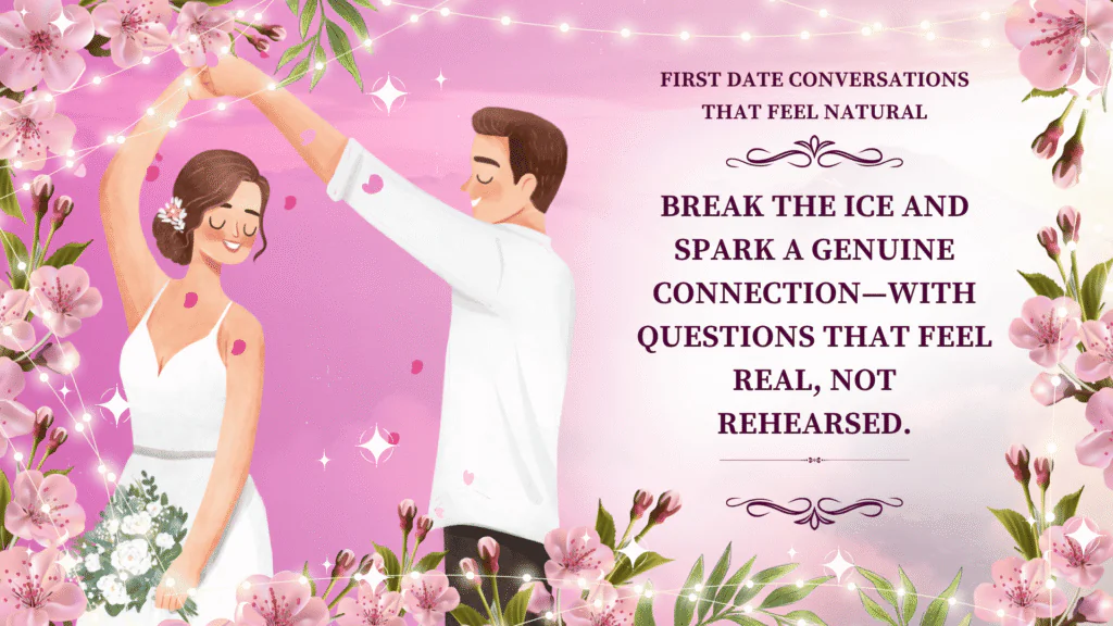 First Date Conversations That Feel Natural