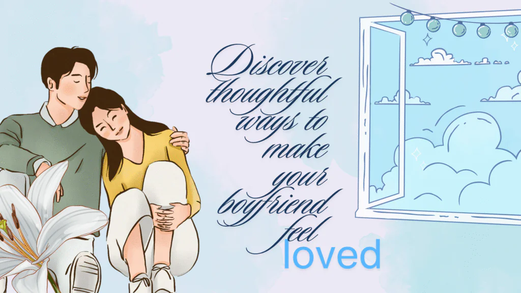 40+ Make Him Feel Loved